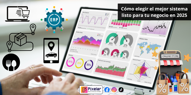 Cómo elegir el mejor sistema listo para tu negocio en 2025